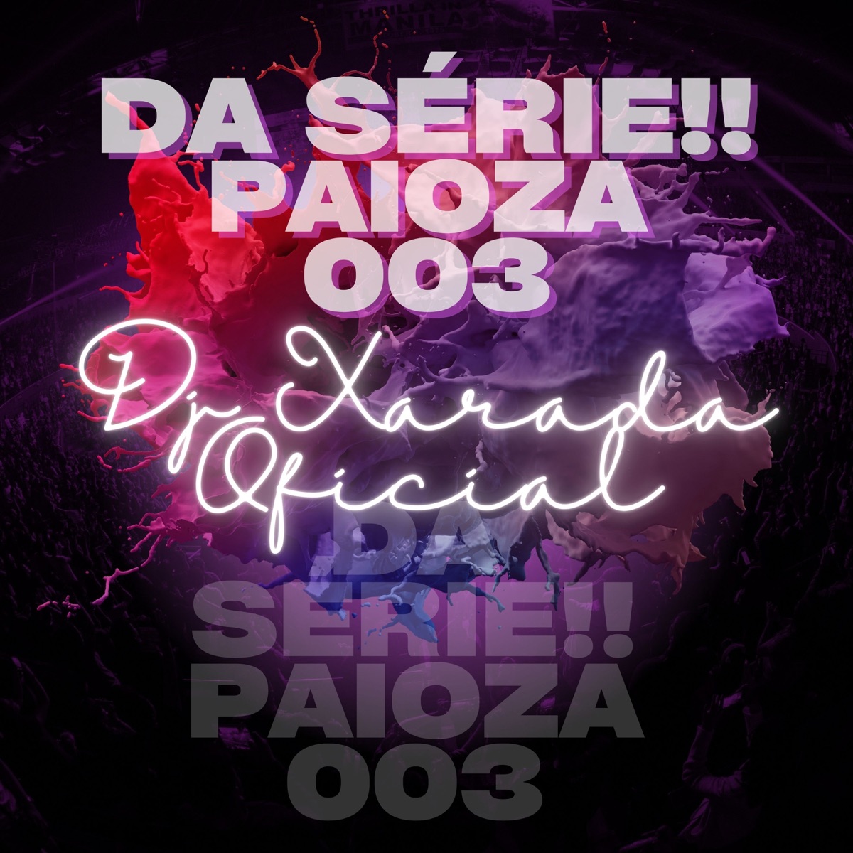 SERIE PAIA 003 - Single by Dj Xarada Oficial album cover