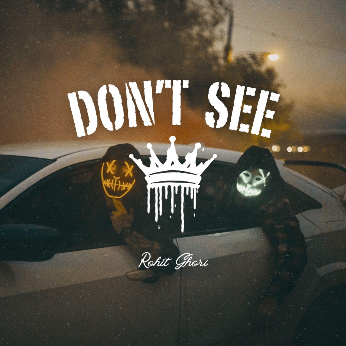 Don't See - Single by ROHIT GHORI album cover