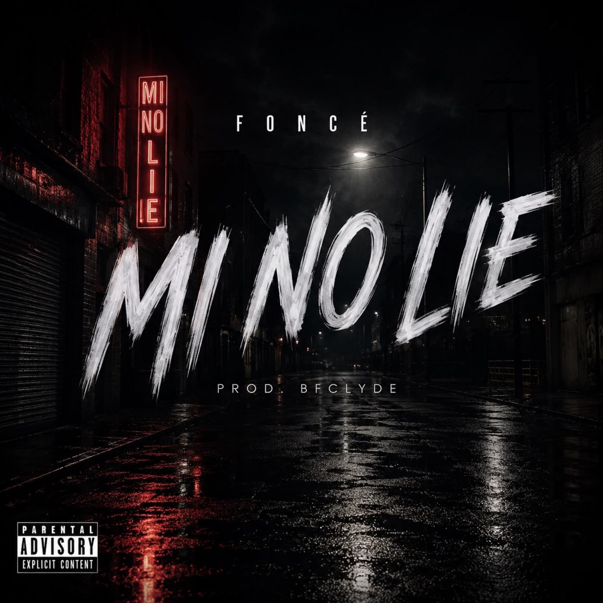 Mi No Lie - Single by Foncé album cover