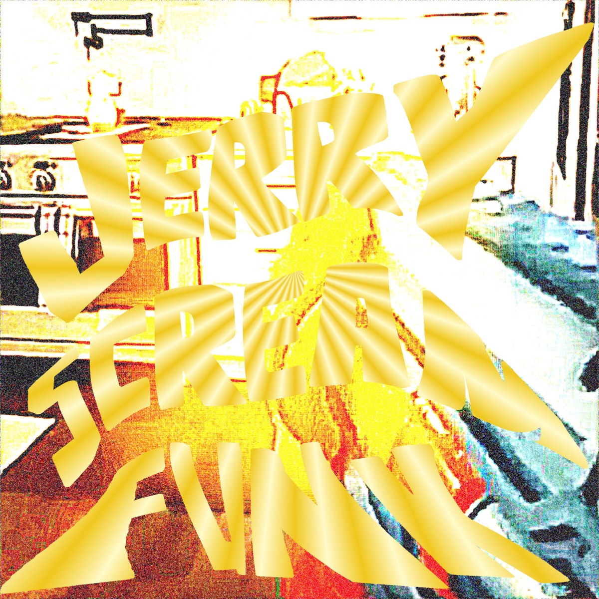 JERRY SCREAM FUNK - Single by DJ CLOUDYXX album cover