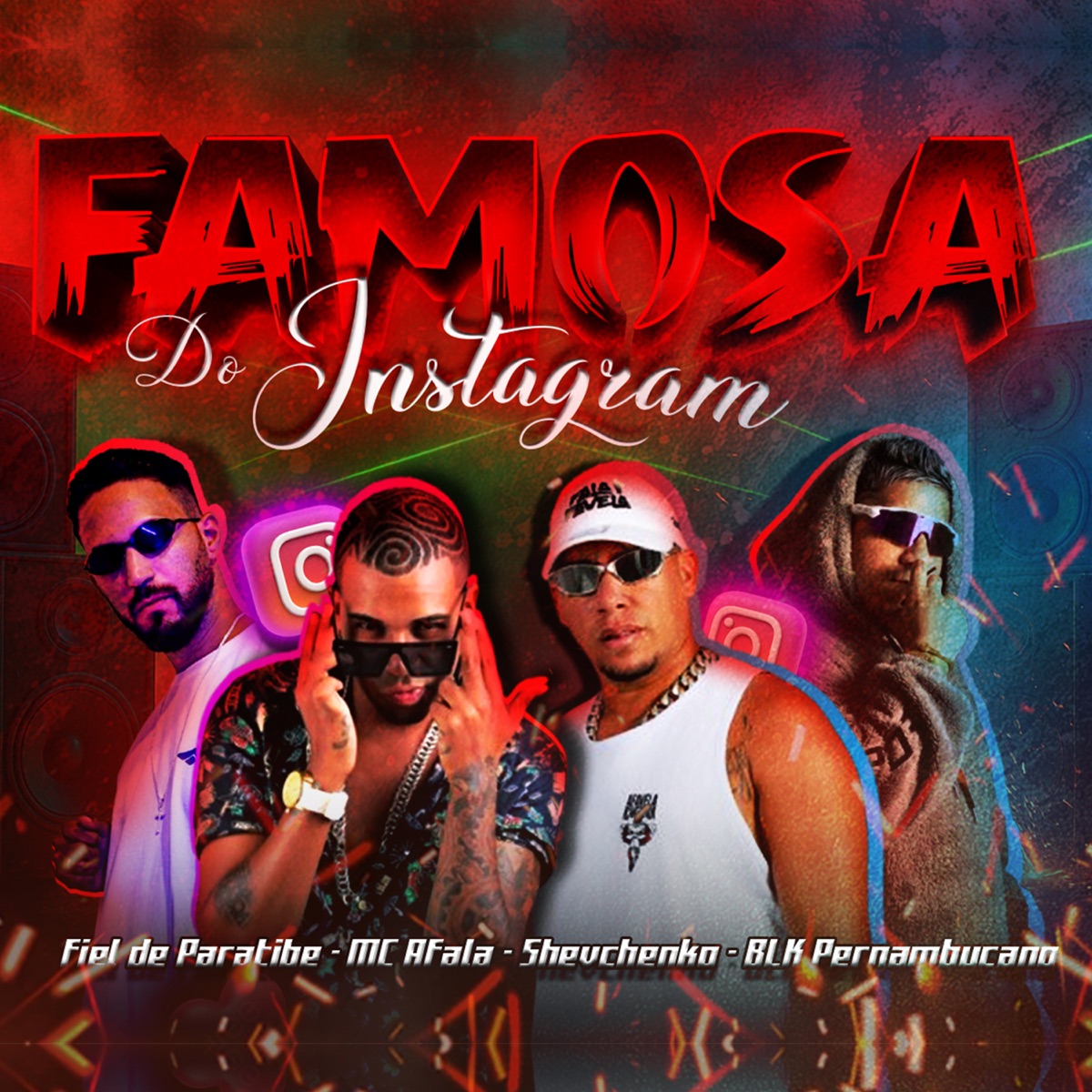 Famosa do Instagram (feat. Shevchenko, Fiel de Paratibe & Mc Afala) - Single by BLK Pernambucano album cover