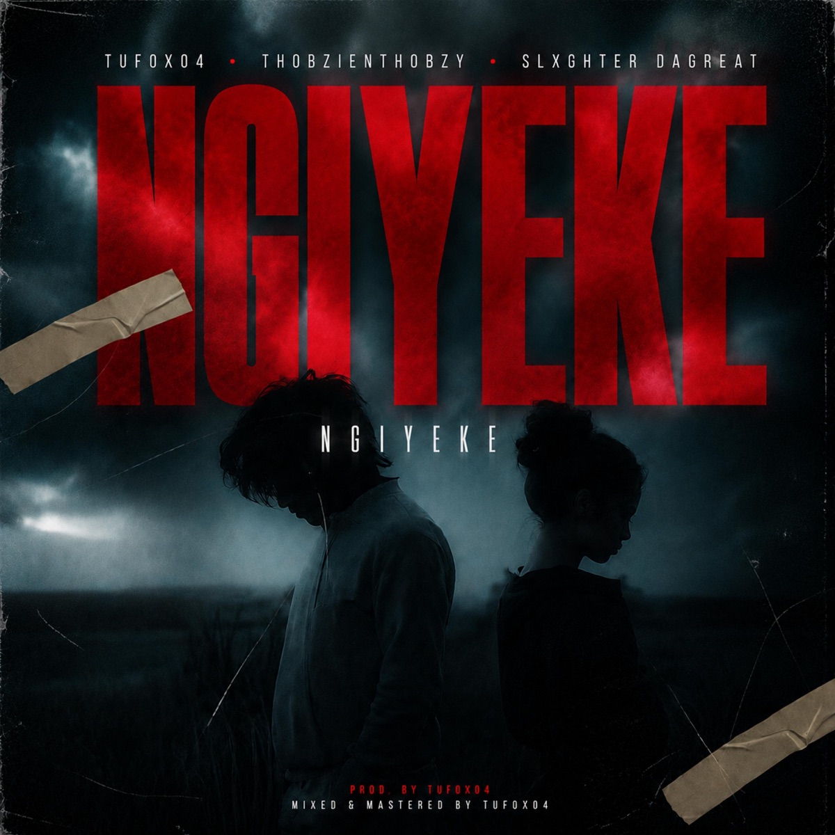 Ngiyeke (feat. Thobzienthobzy & Slxghter DaGreat) - Single by Tufox04 album cover