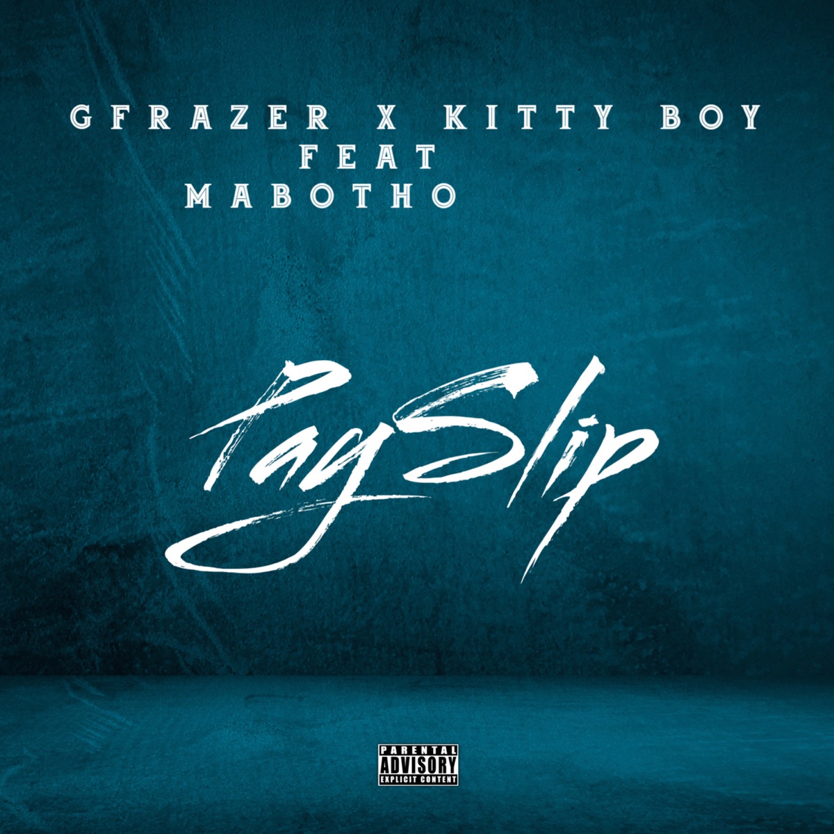 Payslip (feat. Mabotho) - Single by Gfrazer & Kitty Boy album cover