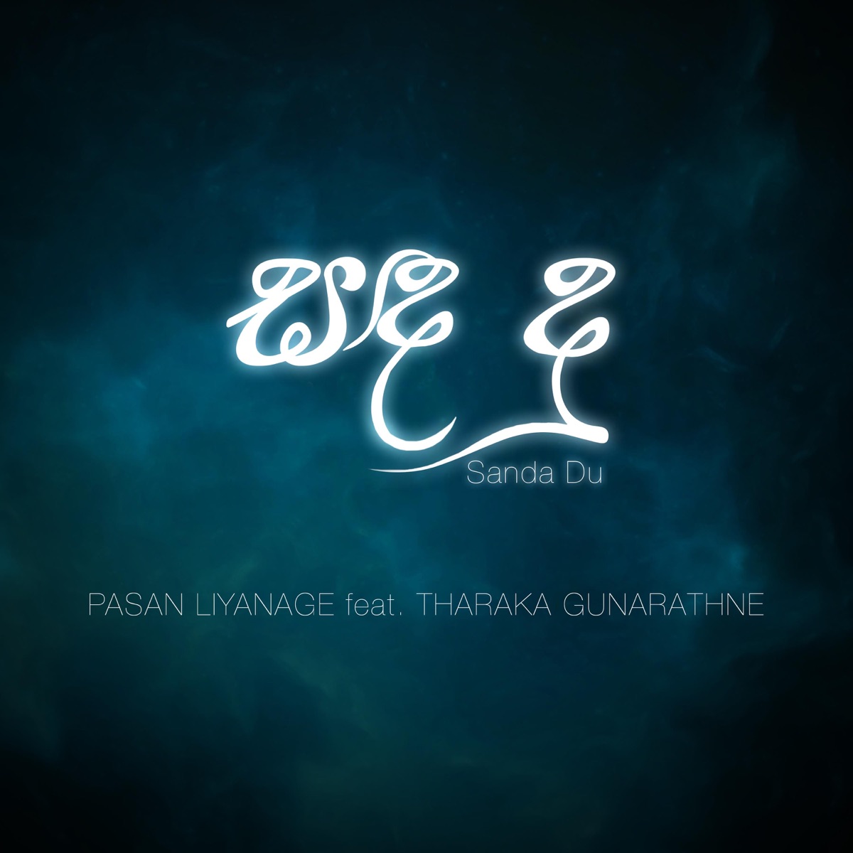 Sanda Du (feat. Tharaka Gunarathne) - Single by Pasan Liyanage album cover