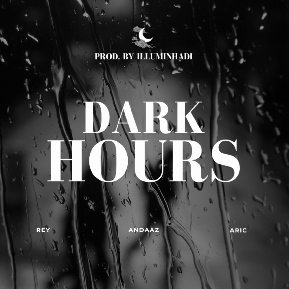 Dark Hours (feat. Illuminhadi) - Single by Andaaz, Aric & REY MUSIC album cover