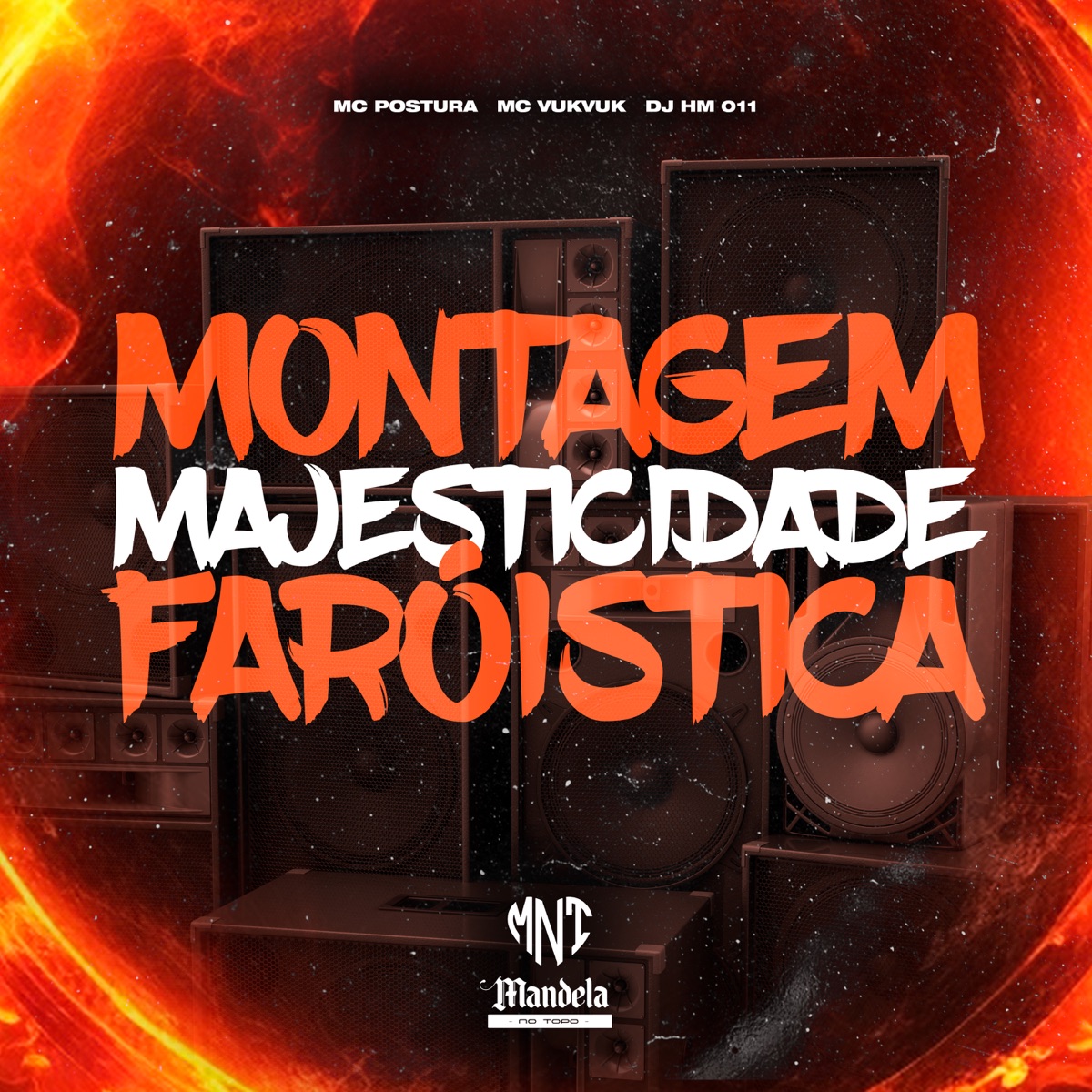 Montagem Majesticidade Faróistica - Single by DJ HM 011, Mc Vuk Vuk & MC POSTURA album cover