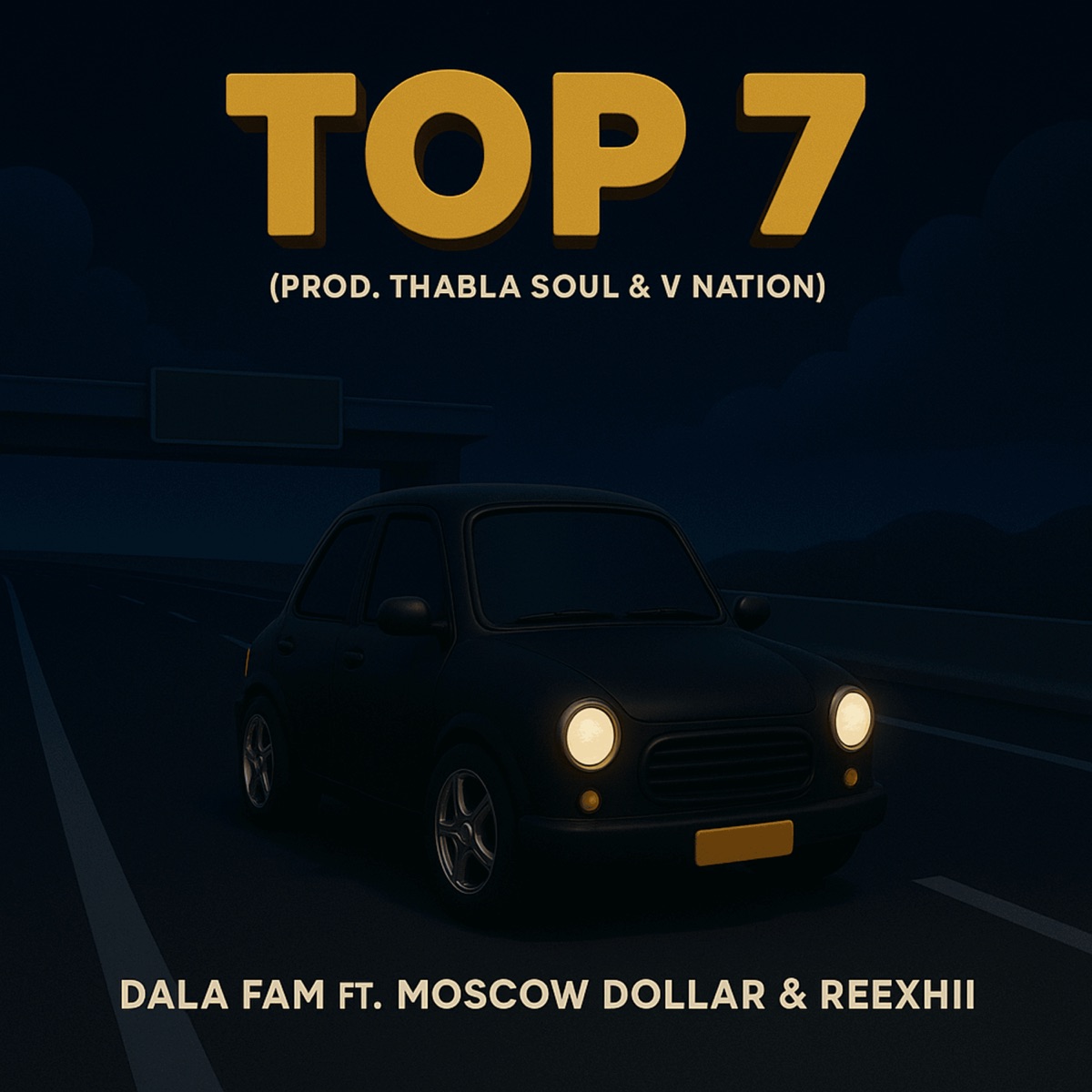 Top 7 (feat. Reexhii & Moscow Dollar) - Single by Dala Fam album cover