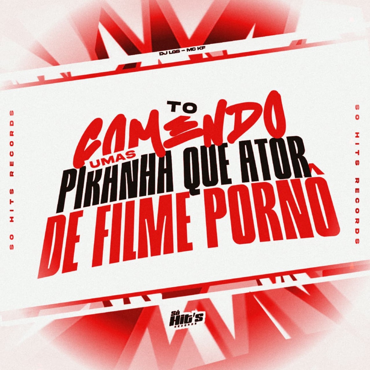 TÔ COMENDO UMAS PIRANHA QUE ATOR DE FILME PORNÔ (feat. Mc KF) - Single by DJ LGS. album cover
