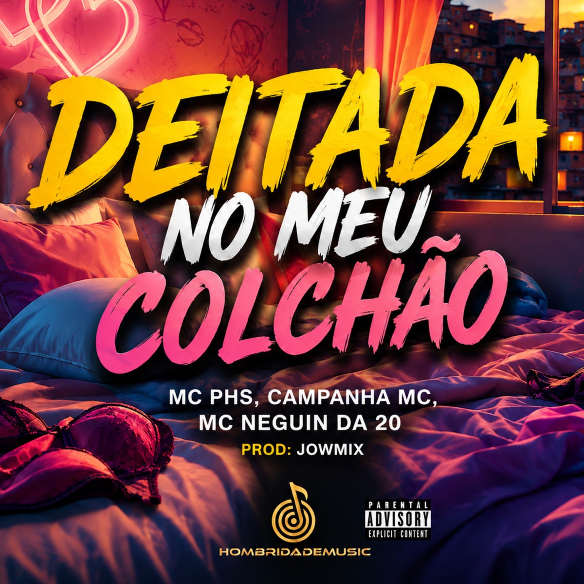 Deitada no Meu Colchão - Single by Mc PHS, MC Neguin da 20 & Campanha MC album cover