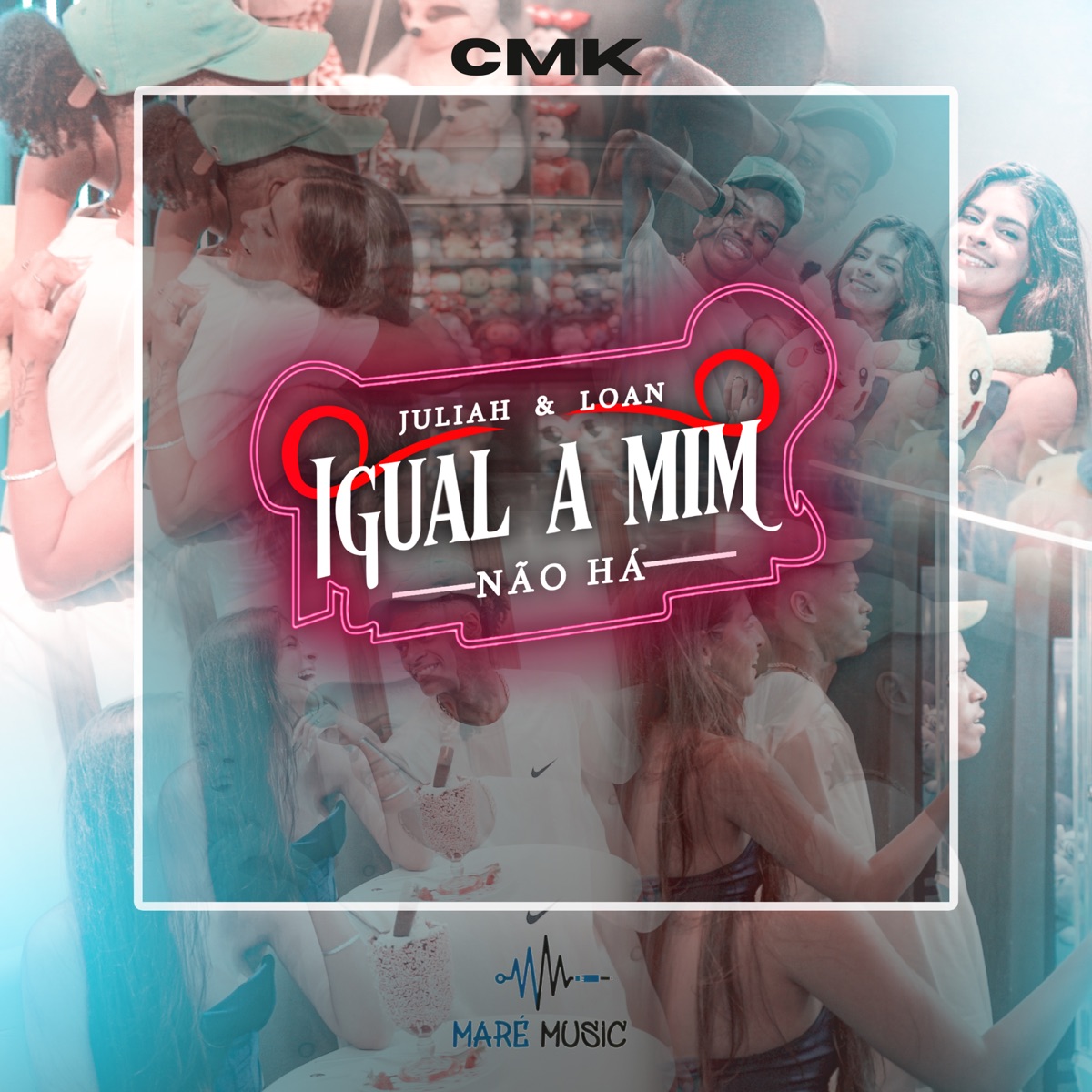 Igual a Mim Não Há (feat. Maré Music) - Single by Juliah, Loan & CMK album cover