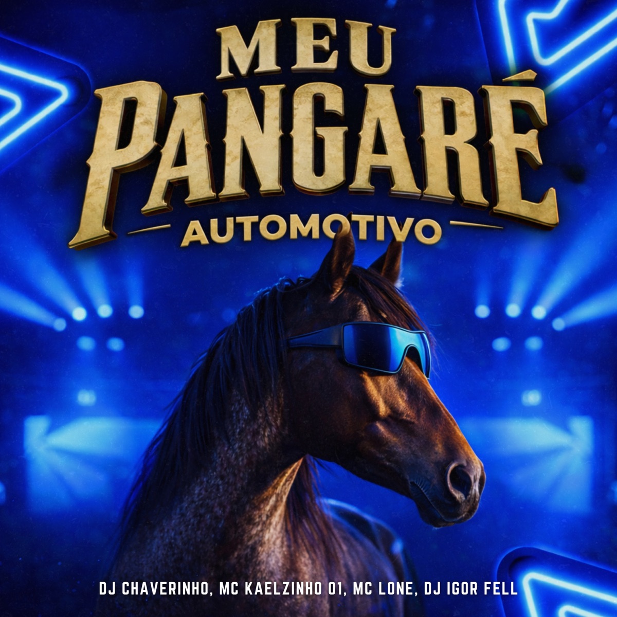 Automotivo Meu Pangaré - Single by Dj Chaverinho, mc kaelzinho 01, Mc Lone & Dj Igor Fell album cover