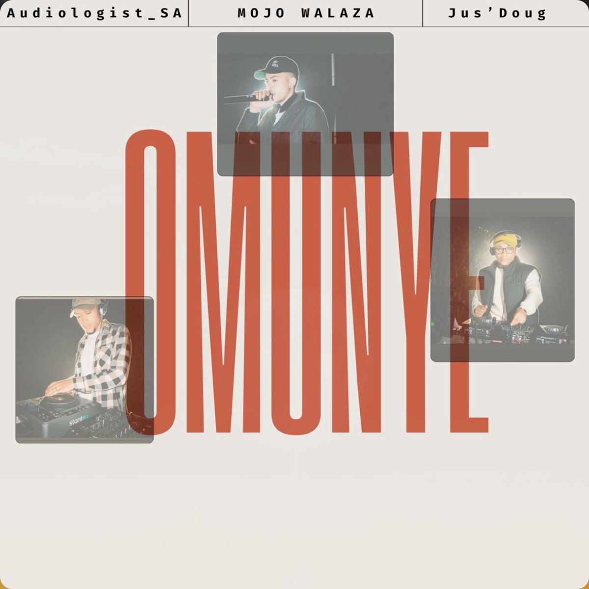 Omunye (feat. Jus'Doug & Audiologist SA) - Single by Mojo Walaza album cover
