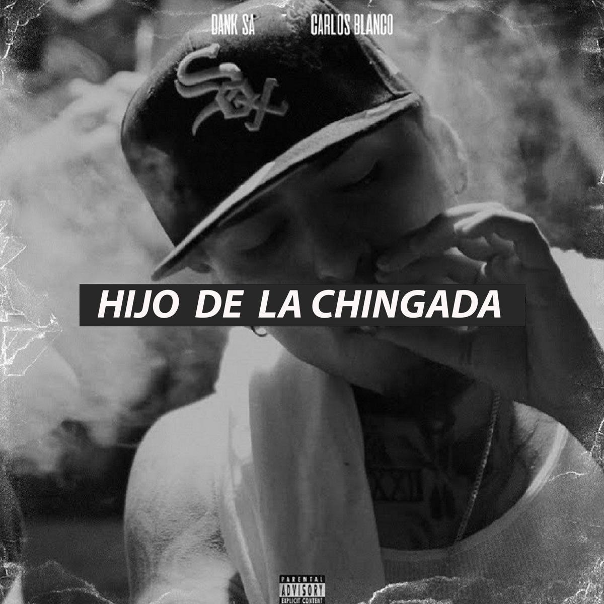 Hijo de la C******a - Single by Dank Sa & Carlos Blanco album cover