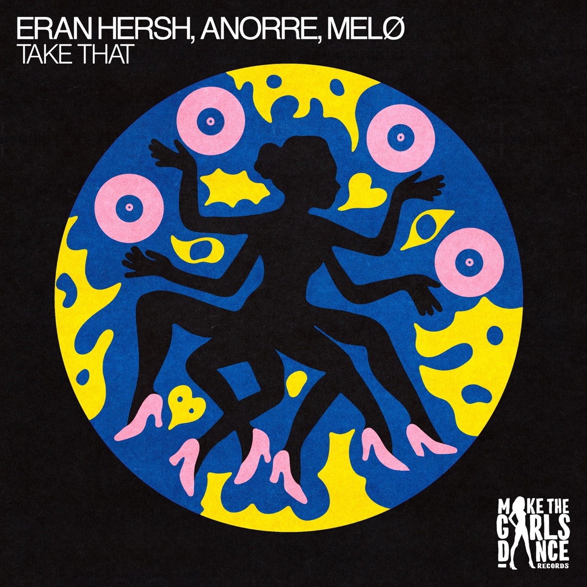 Take That (Extended Mix) - Single by Eran Hersh, Anorre & MELØ album cover