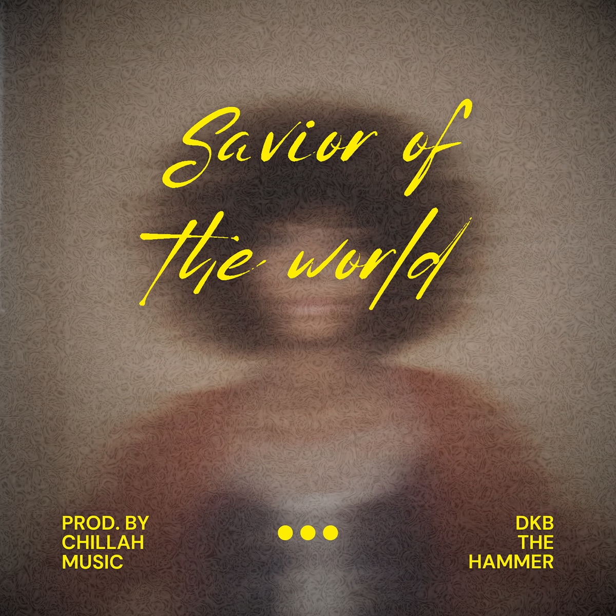 Savior of the World - Single by DKB The Hammer album cover