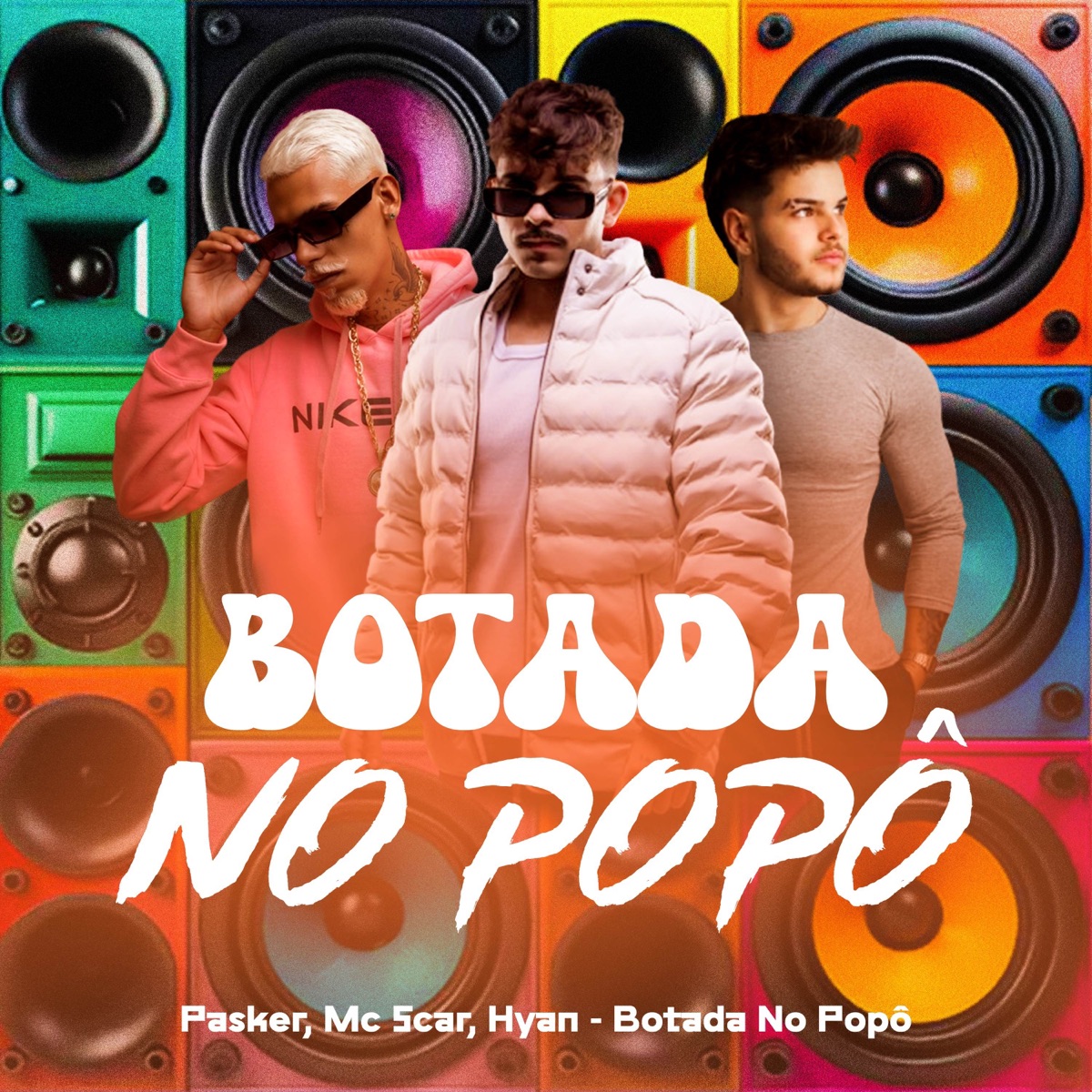 Botada no Popô (Arrochadeira) [feat. HitsWave] - Single by Pasker, MC Scar & Hyan album cover