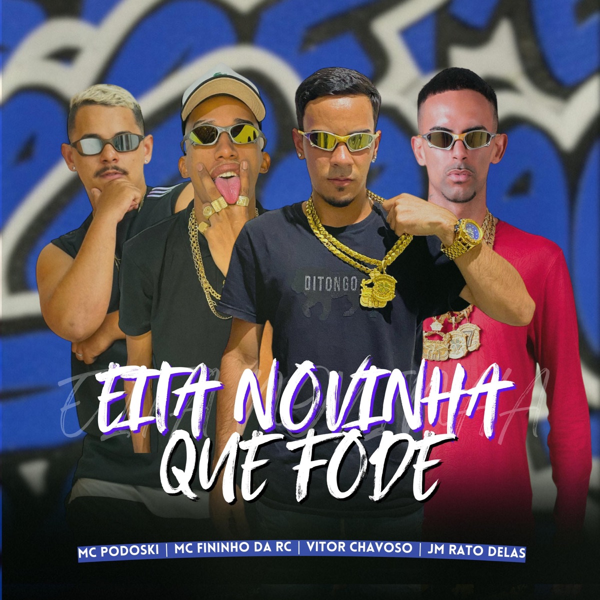 Eita Novinha Que Fode - Single by Jm Rato Delas, Vitor Chavoso, Mc Fininho Da RC & Mc Podoski album cover