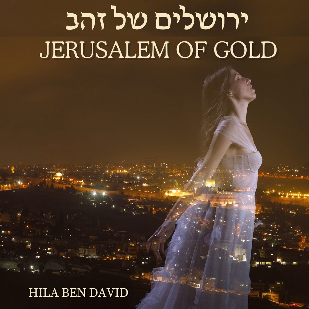 Jerusalem Of Gold - Single by Hila Ben David album cover