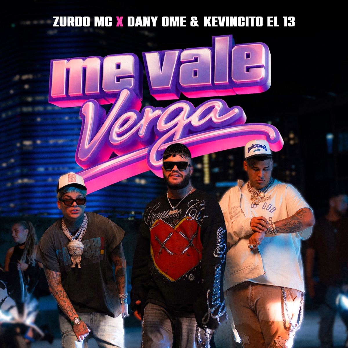 Me Vale Verga - Single by Dany Ome, Kevincito El 13 & Zurdo Mc album cover