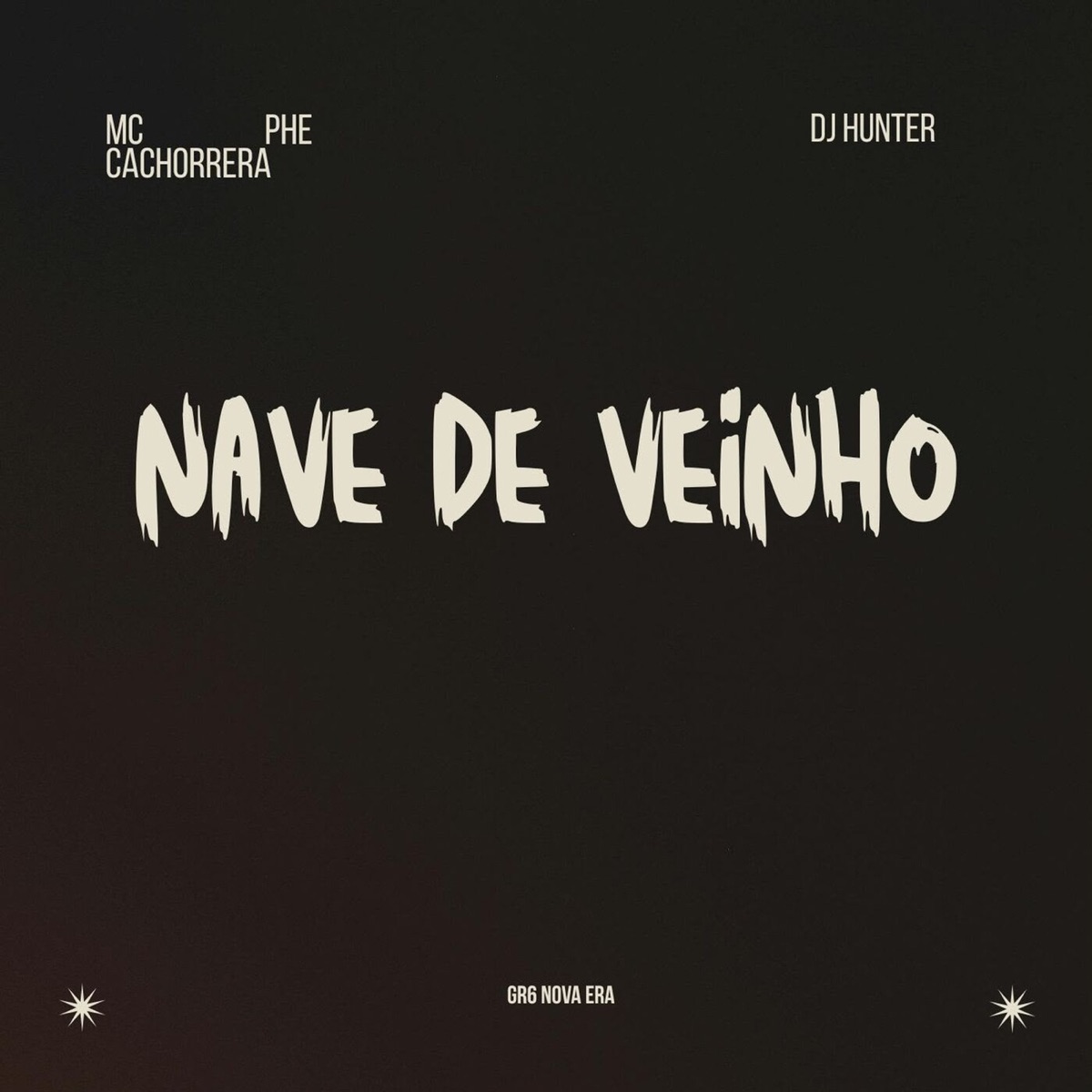 Nave de Véinho - Single by Mc Phe Cachorrera & DJ Hunter album cover