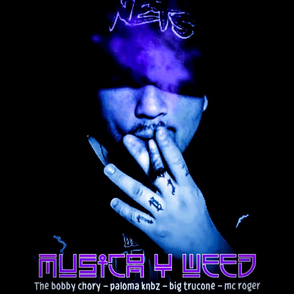 Música y weed - Single by The Bobby Chory, mc roger, Big Trucone & Paloma KNBZ album cover