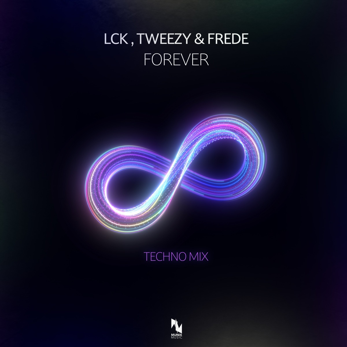 Forever (Techno Mix) - Single by LCK, Tweezy & Frede album cover