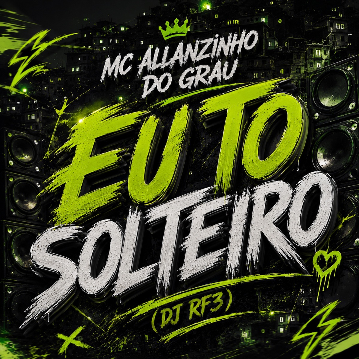 Eu To Solteiro - Single by MC Allanzinho Do Grau album cover