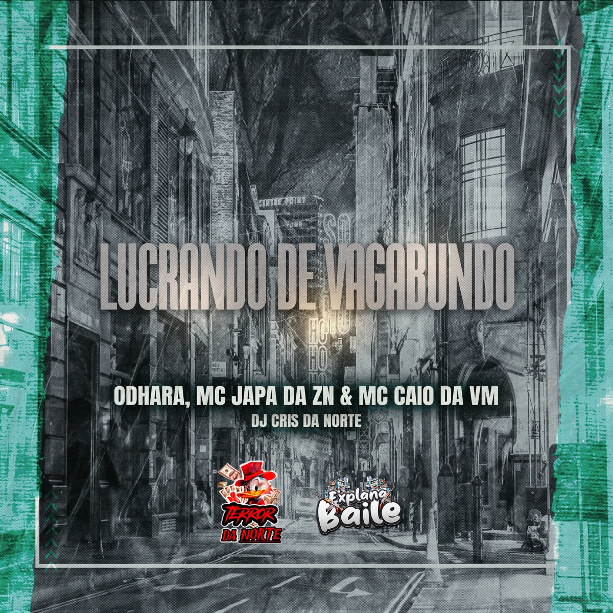 Lucrando de Vagabundo (feat. EXPLANA BAILE & MC CAIO DA VM) - Single by DJ Cris da Norte, Odhara & Mc Japa da ZN album cover