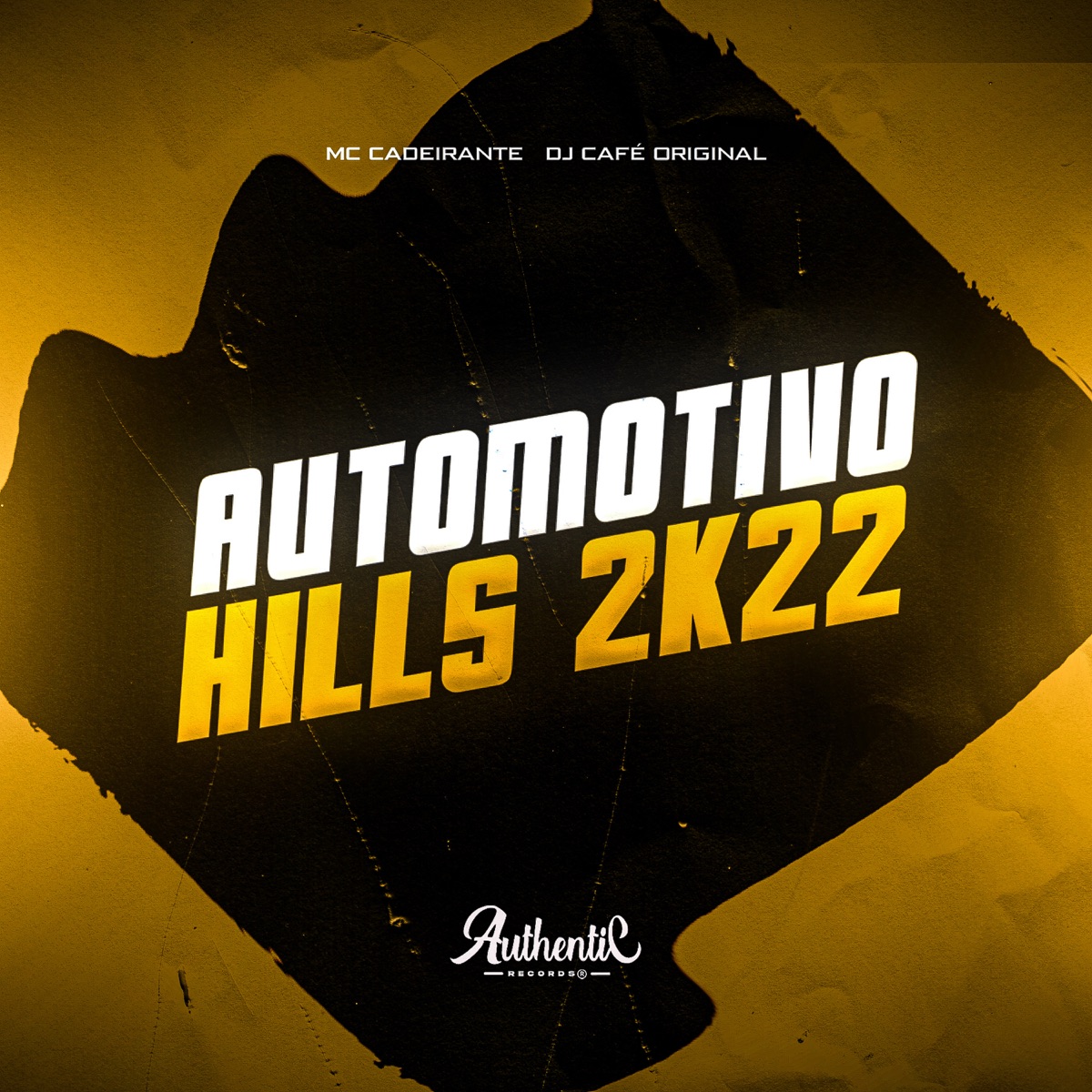 Automotivo Hills 2K22 - Single by dj café original & MC CADEIRANTE album cover