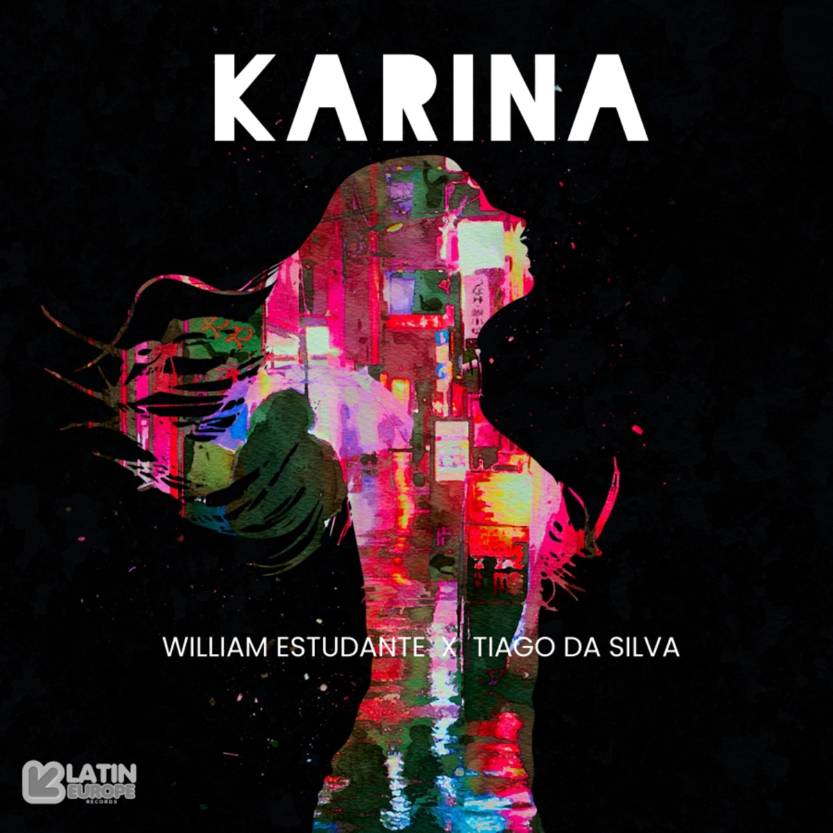 Karina (feat. Tiago Da Silva) - Single by William Estudante album cover