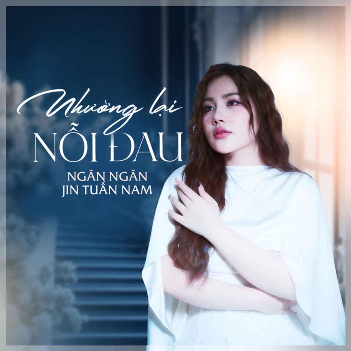 NHƯỜNG LẠI NỖI ĐAU - Single by Ngân Ngân & Jin Tuấn Nam album cover