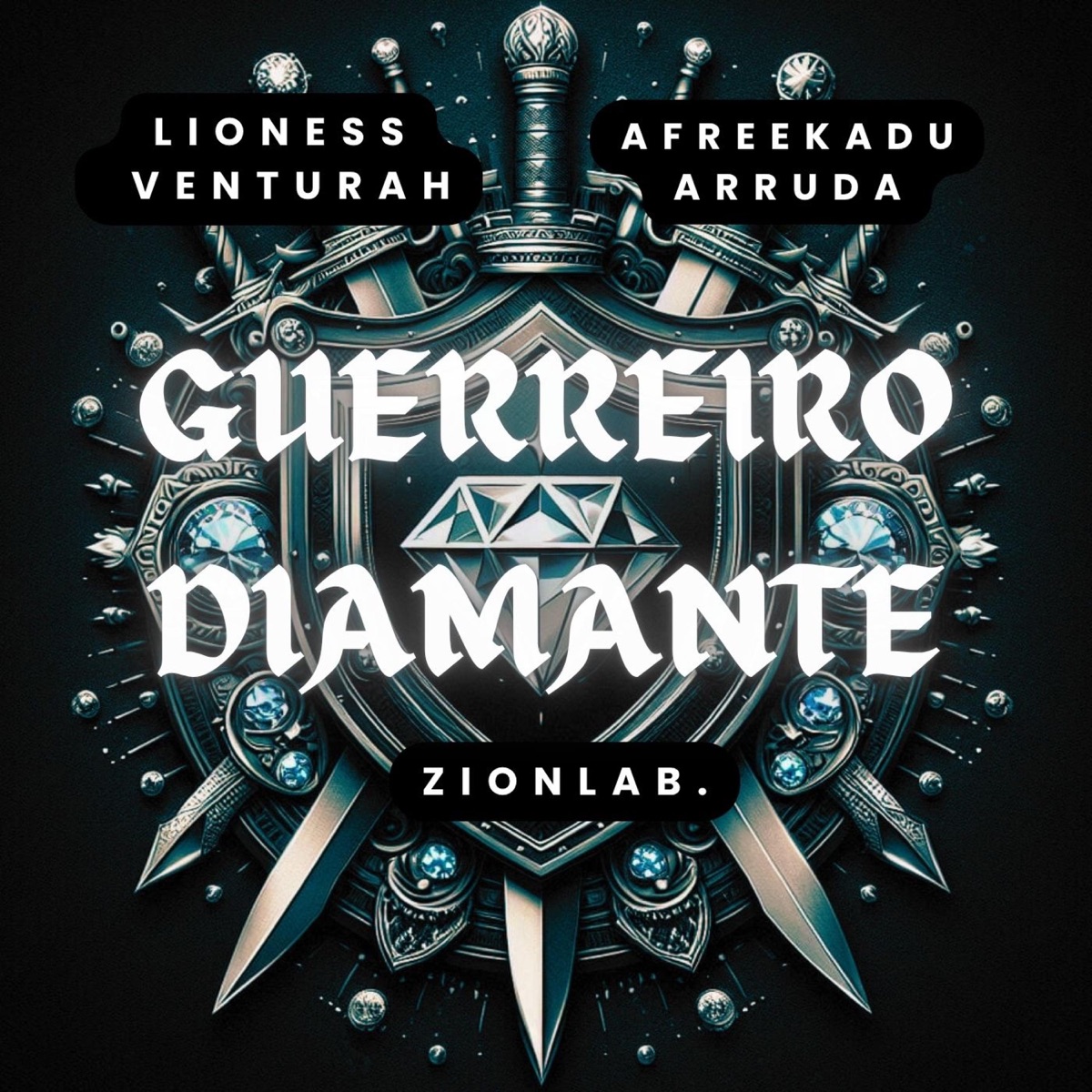 Guerreiro Diamante (feat. Afreekadu Arruda & ZionLab.) - Single by Lioness Venturah album cover