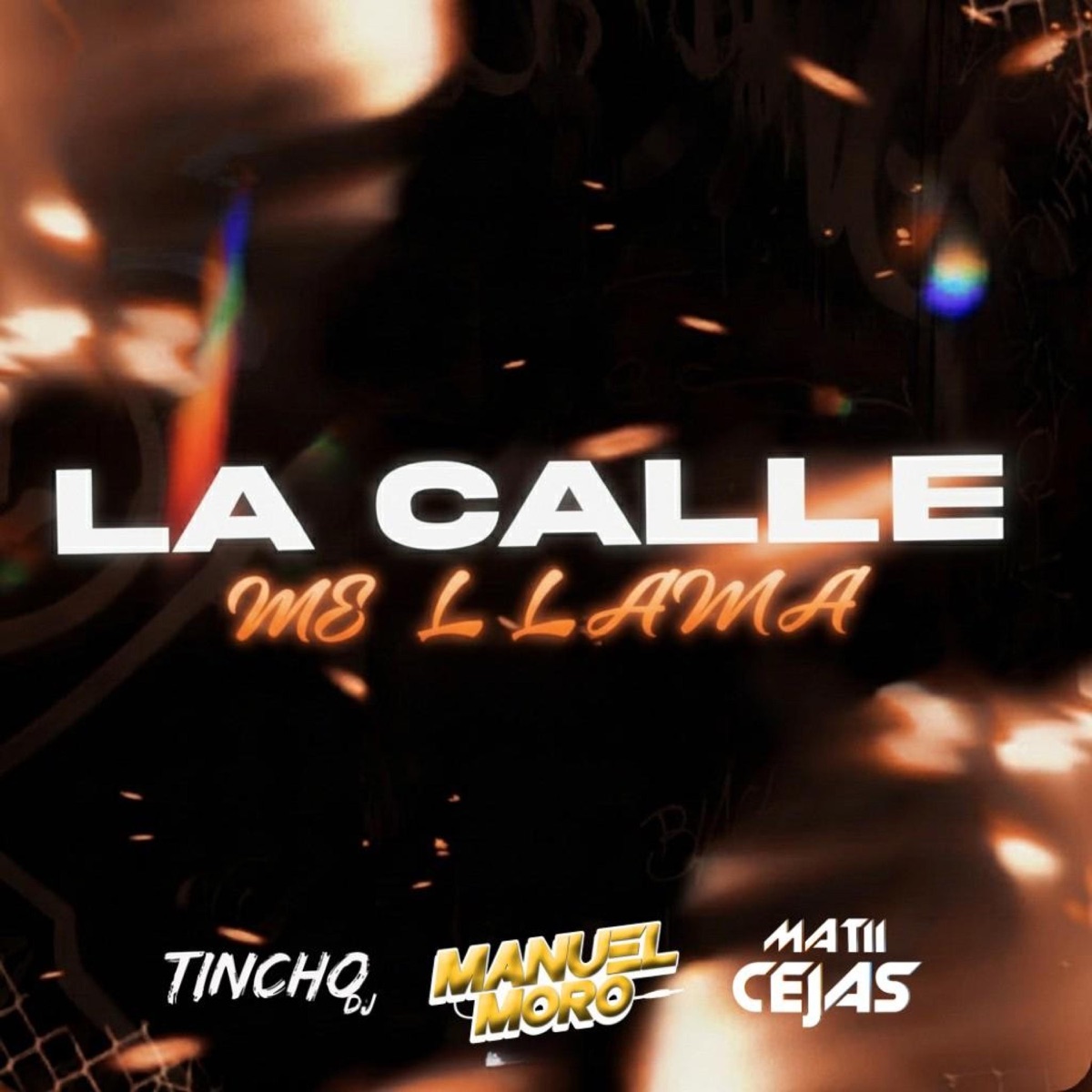 LA CALLE ME LLAMA TINCHO DJ (feat. DJ MANUEL MORO & Mati Cejas) - Single by TINCHO DJ album cover
