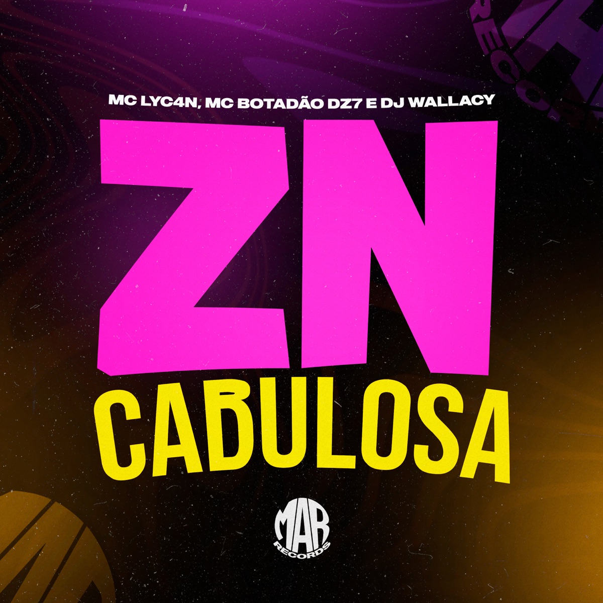 Zn Cabulosa - Single by DJ Wallacy, Mc Lyc4n & MC BOTADÃO DZ7 album cover