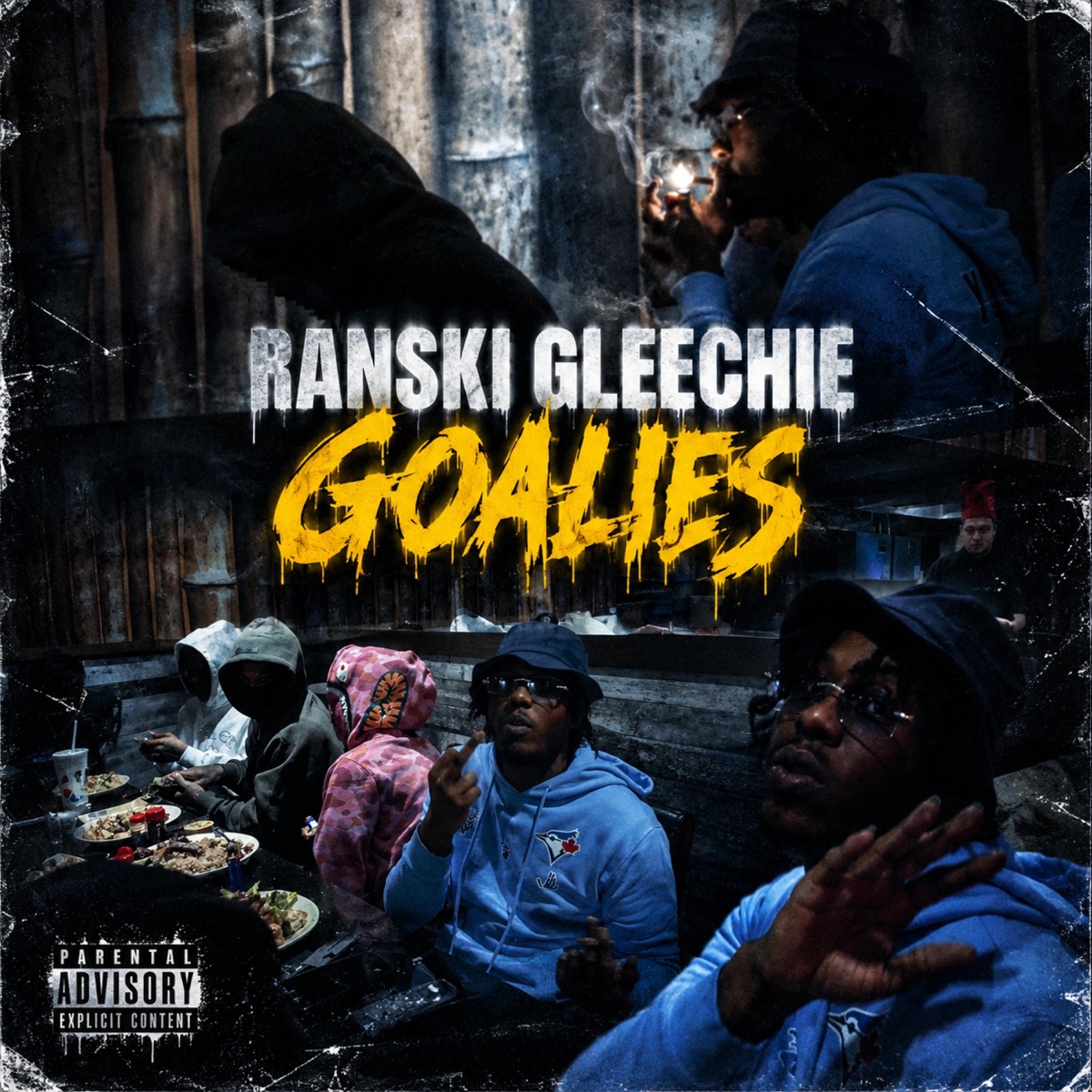 Goalies - Single by Ranski Gleechie album cover