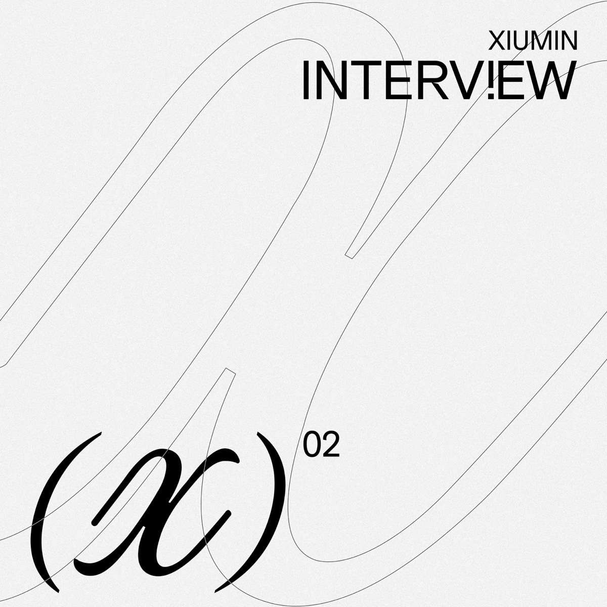 Interview X - EP by XIUMIN album cover