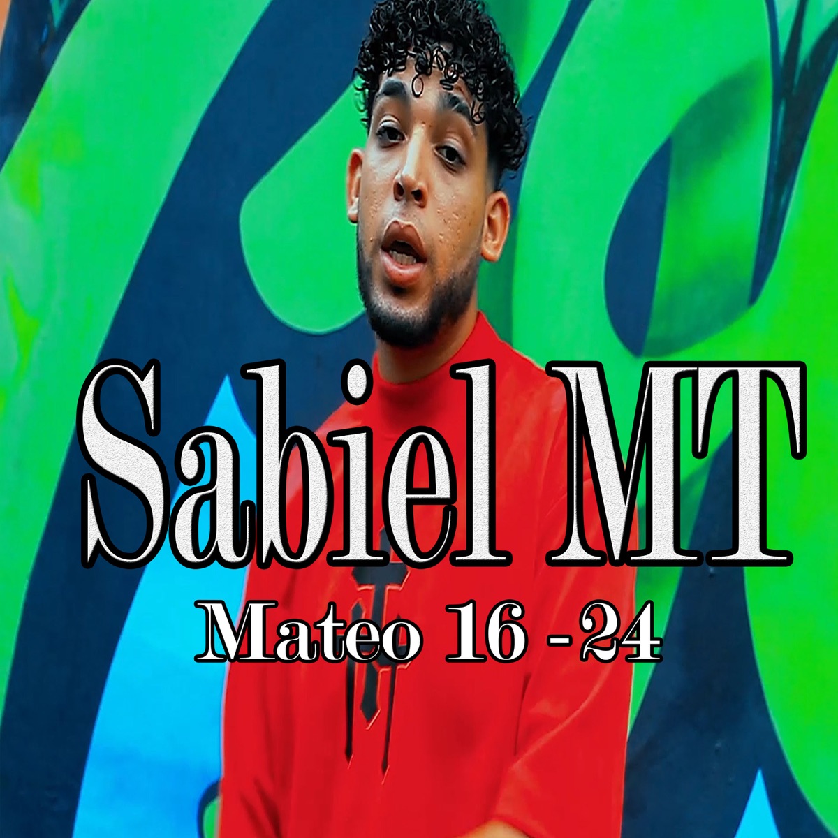 MATEO 16-24 NIEGATE A TI MISMO. - Single by sabiel mt album cover