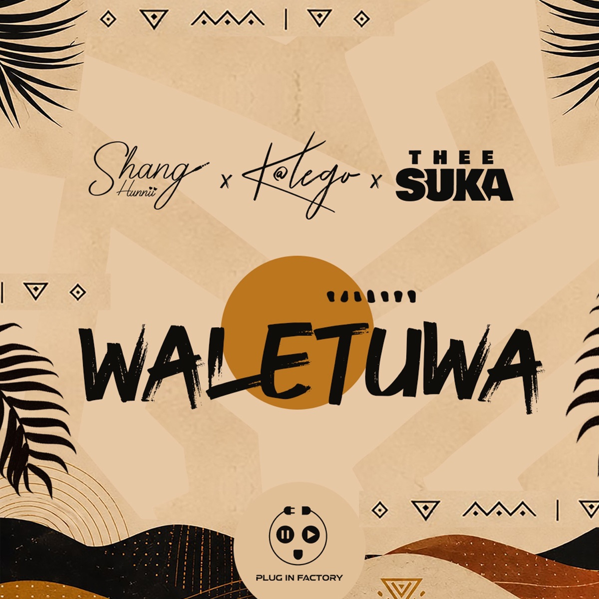 Waletuwa - Single by Shang_Hunnii, Katlego & Thee Suka album cover