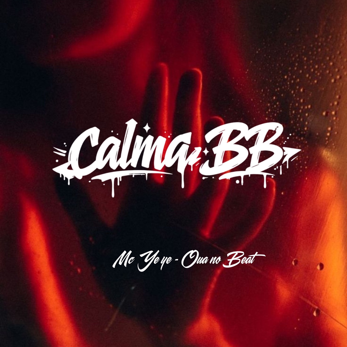 Calma BB - Single by Mc Yeye & Ouá no Beat album cover