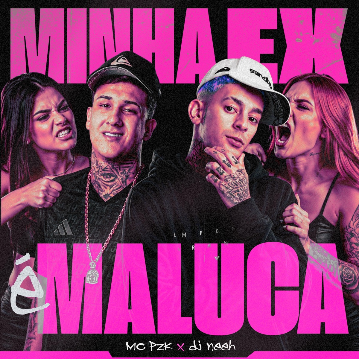 Minha ex é maluca - Single by DJ Neeh & mc pzk album cover