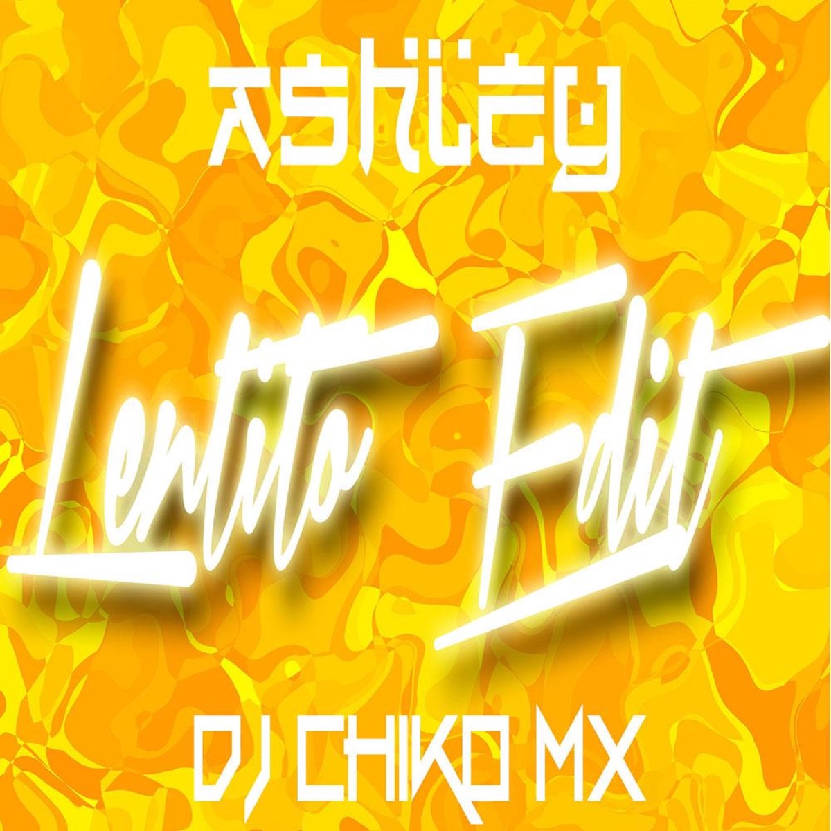 Lentito Edit - Single by DJ CHIKO MX album cover
