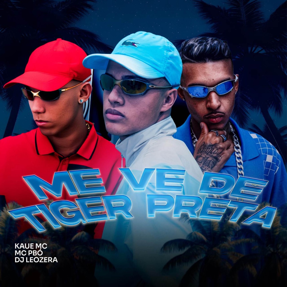 Me Vê de Tiger Preta - Single by Kaue MC, LeoZera & Mc Pbó album cover