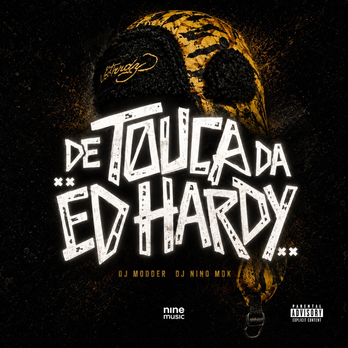 DE TOUCA DA ED HARDY - Single by DJ Modder & Dj Nino MDK album cover