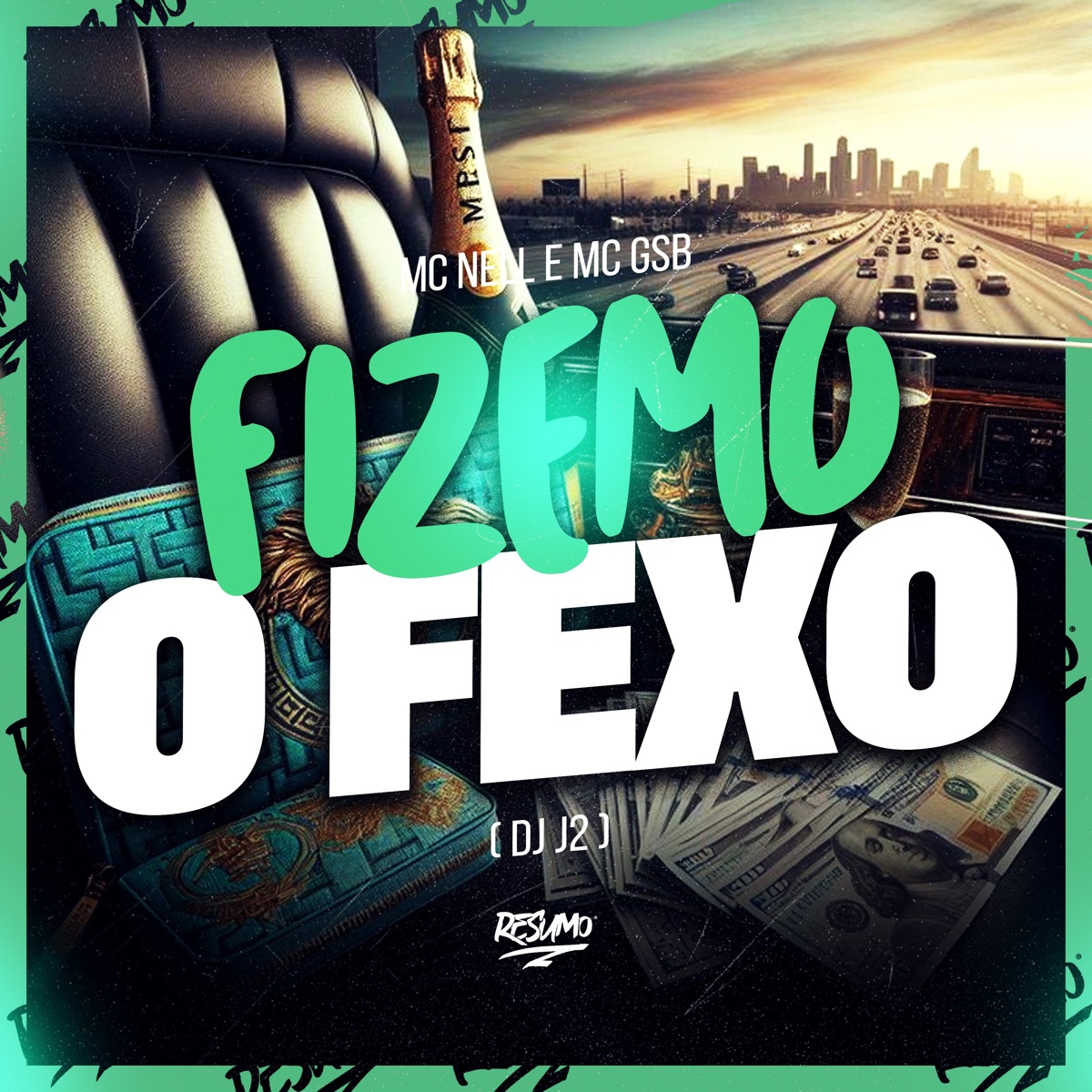 Fizemo o Fexo - Single by MC GSB, DJ J2, Mc Nell & Resumo Produtora album cover