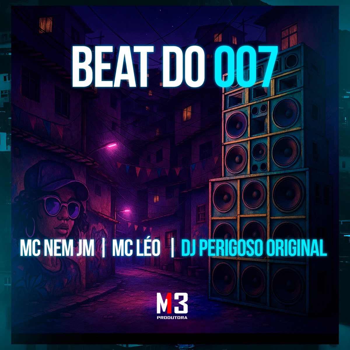 Beat do 007 - Single by MC Nem Jm, Mc Léo & Dj Perigoso original album cover