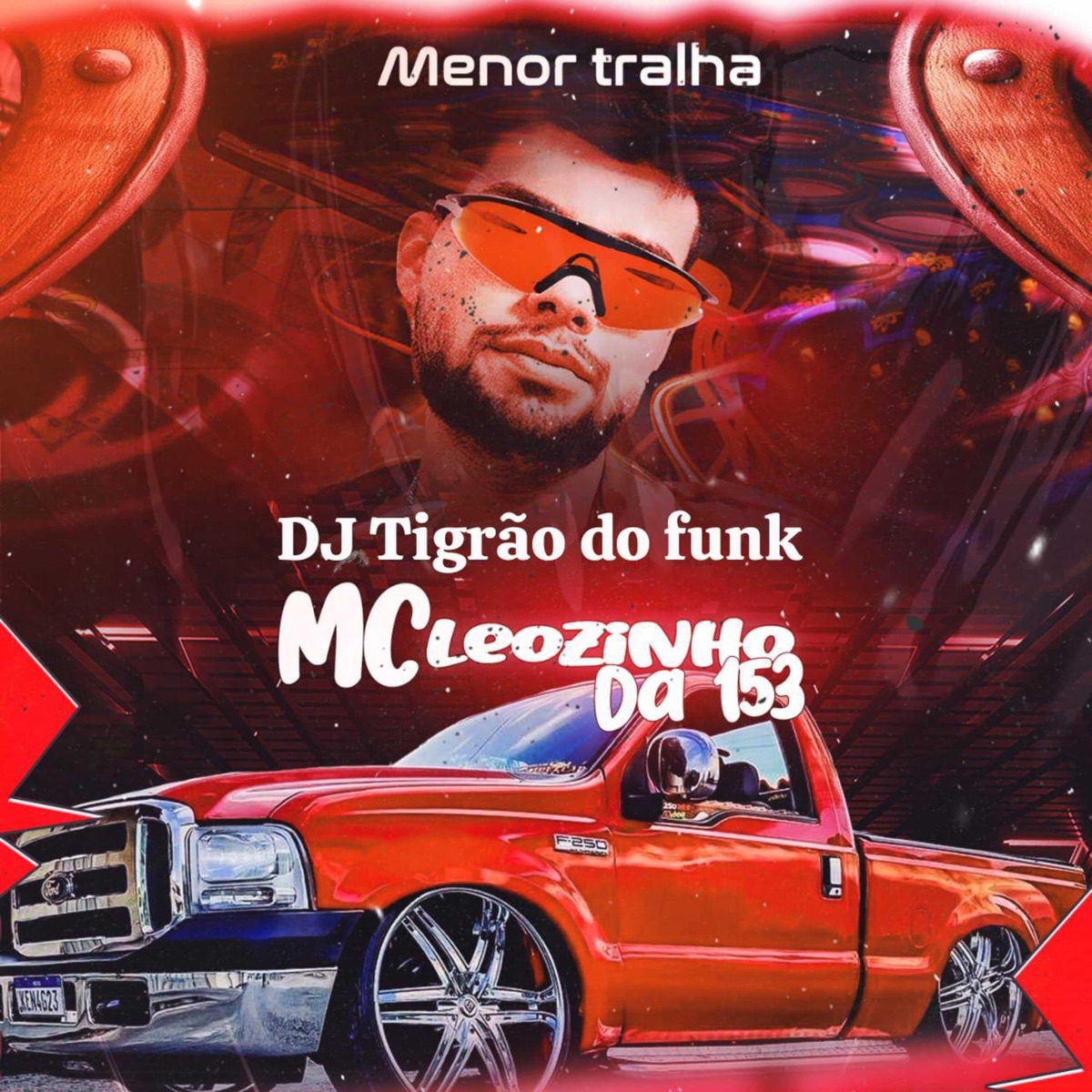 Menor Tralha (feat. Dj Tigrão do Funk) - Single by MC Leozinho da 153 album cover