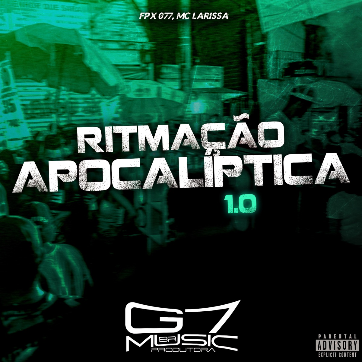 Ritmação Apocalíptica 1.0 (feat. Mc Larissa) - Single by FPX 077 album cover