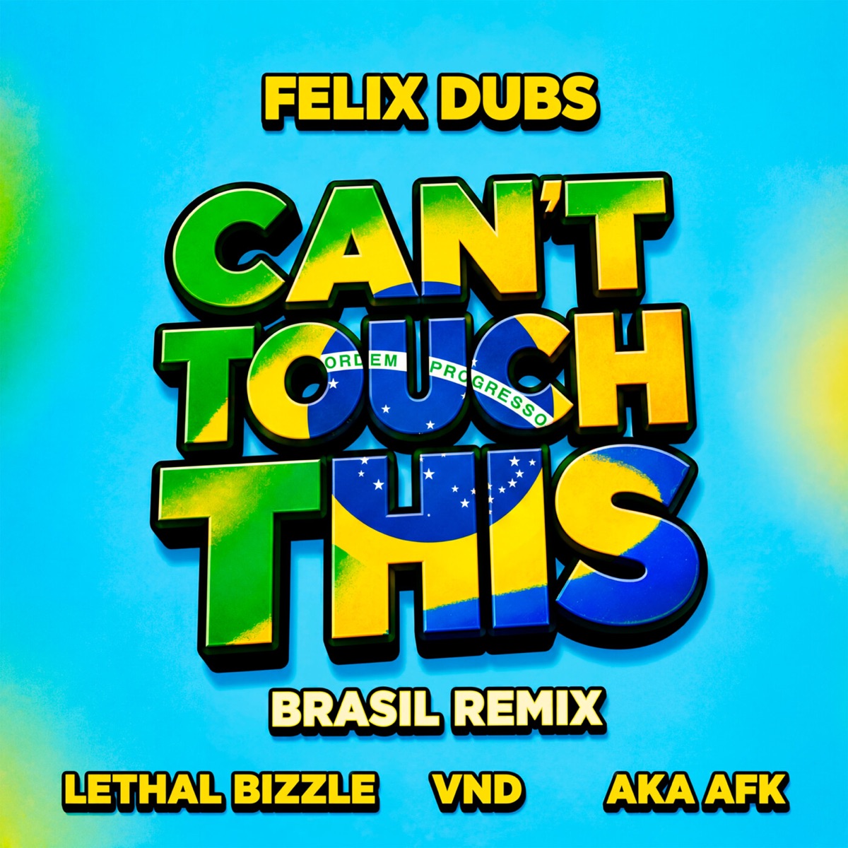 CAN'T TOUCH THIS (REMIX) [feat. Felix Dubs & Brasil Grime Show] - Single by AKA AFK, VND & Lethal Bizzle album cover
