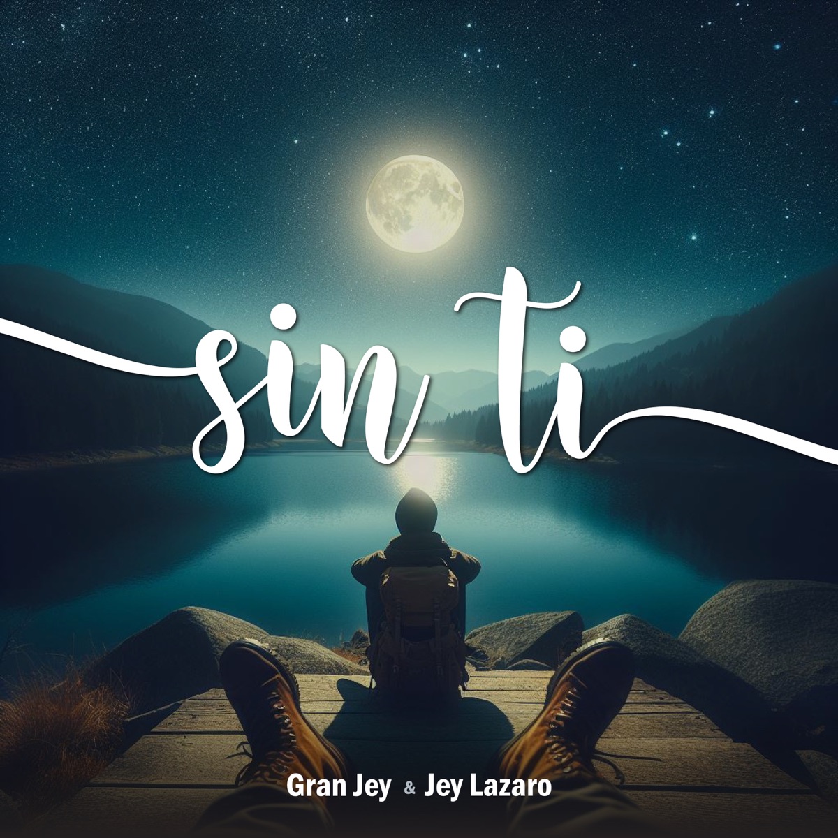 Sin Ti - Single by Gran Jey & Jey Lazaro album cover
