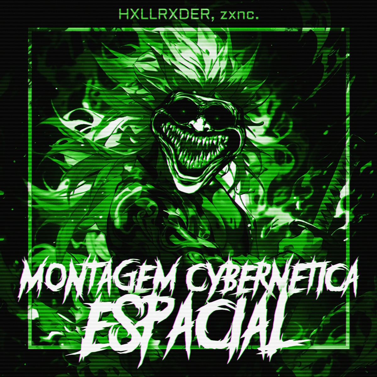 MONTAGEM CYBERNÉTICA ESPACIAL - Single by zxnc. & HXLLRXDER album cover